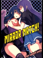 MIRROR MATCH!