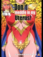 [我楽多屋]Don`t meddle in my Uterus!(ウチのムスメに手を出すな!)